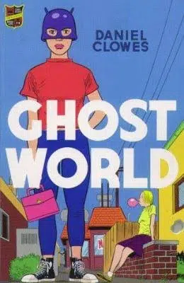 Ghost World — Daniel Clowes